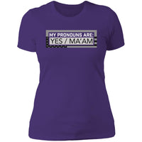 Pronouns Yes Ma'am Women's T-Shirt