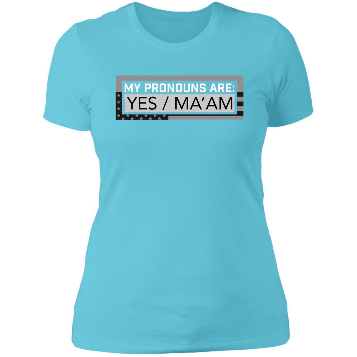 Pronouns Yes Ma'am Women's T-Shirt