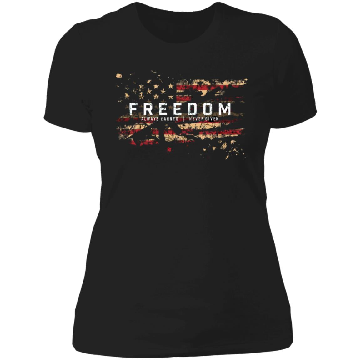 Freedom is Earned Women's T-Shirt