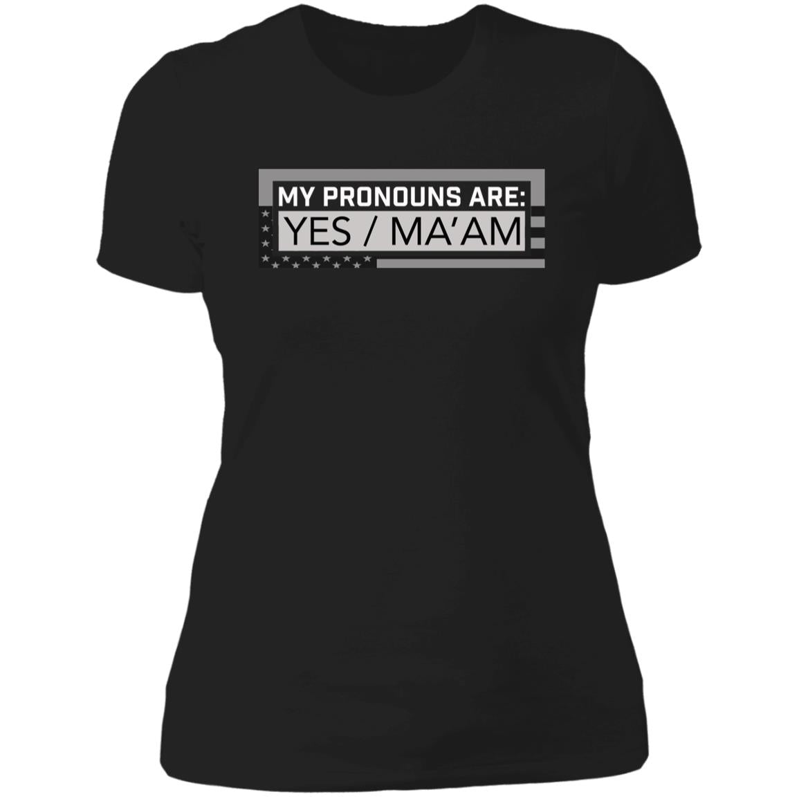 Pronouns Yes Ma'am Women's T-Shirt